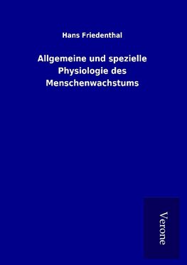 Allgemeine und spezielle Physiologie des Menschenwachstums