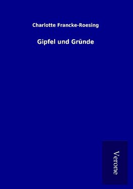 Gipfel und Gründe