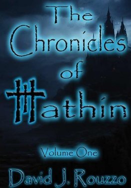 The Chronicles of Hathin Volume One