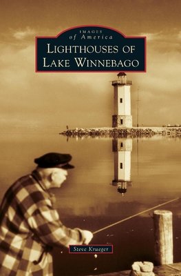 Lighthouses of Lake Winnebago