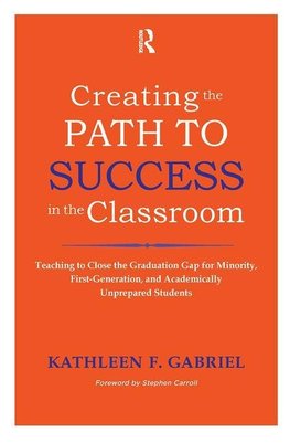 Creating the Path to Success in the Classroom