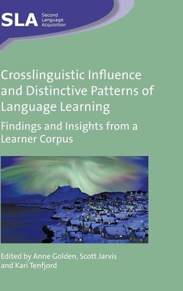 Crosslinguistic Influence and Distinctive Patterns of Language Learning