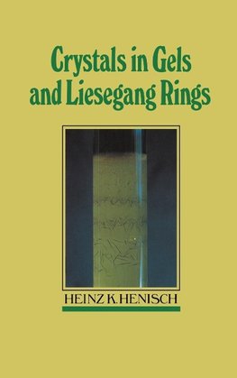 Crystals in Gels and Liesegang Rings