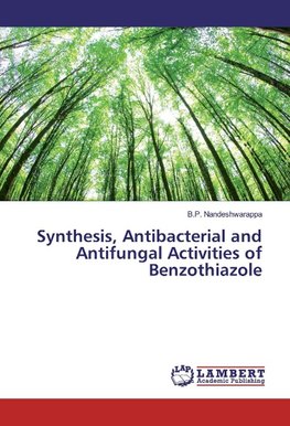 Synthesis, Antibacterial and Antifungal Activities of Benzothiazole