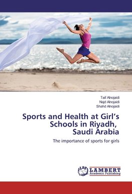 Sports and Health at Girl's Schools in Riyadh, Saudi Arabia