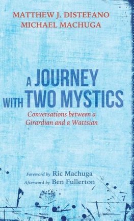 A Journey with Two Mystics