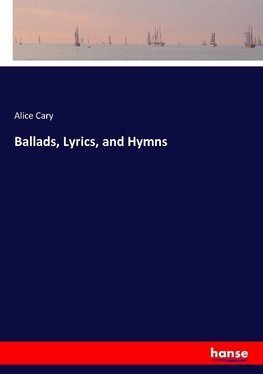 Ballads, Lyrics, and Hymns