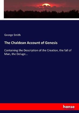 The Chaldean Account of Genesis