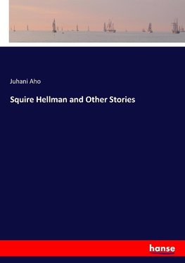 Squire Hellman and Other Stories