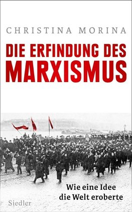 Die Erfindung des Marxismus