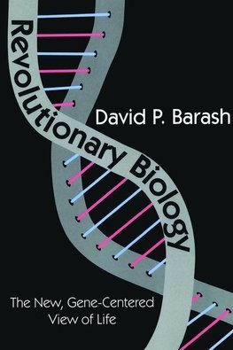 Barash, D: Revolutionary Biology