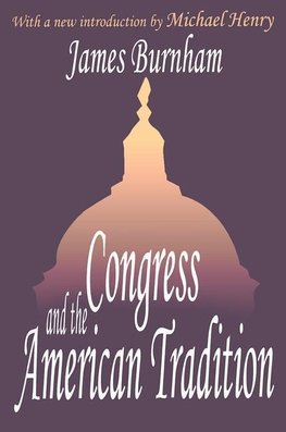 Burnham, J: Congress and the American Tradition