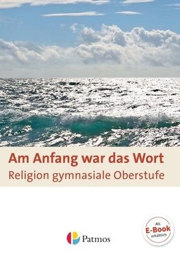 Am Anfang war das Wort. Schülerbuch