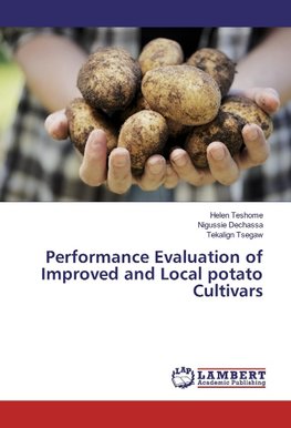 Performance Evaluation of Improved and Local potato Cultivars