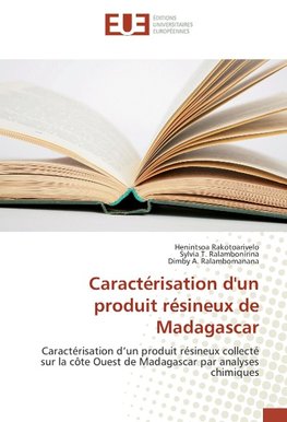 Caractérisation d'un produit résineux de Madagascar