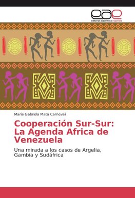 Cooperación Sur-Sur: La Agenda Africa de Venezuela