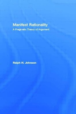 Johnson, R: Manifest Rationality