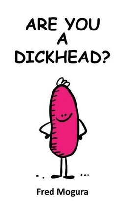 Are You A Dickhead?