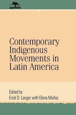 Contemporary Indigenous Movements in Latin America