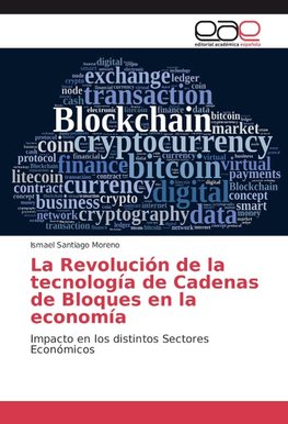 La Revolución de la tecnología de Cadenas de Bloques en la economía