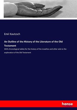 An Outline of the History of the Literature of the Old Testament