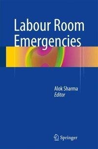 Labour Room Emergencies