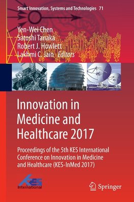 Innovation in Medicine and Healthcare 2017