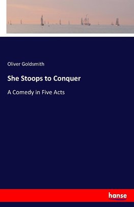 She Stoops to Conquer