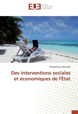 Des interventions sociales et économiques de l'État