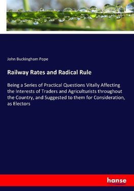 Railway Rates and Radical Rule