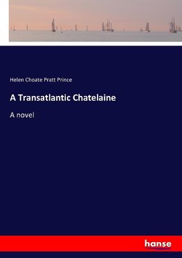 A Transatlantic Chatelaine