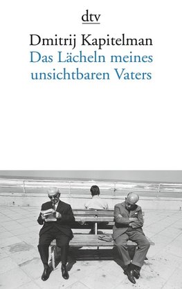 Das Lächeln meines unsichtbaren Vaters