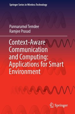 Context-Aware Communication and Computing: Applications for Smart Environment