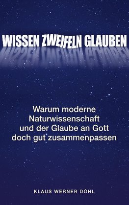 Wissen - Zweifeln - Glauben