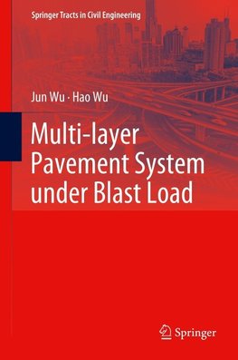 Multi-layer Pavement System under Blast Load