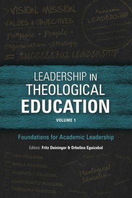 Leadership in Theological Education, Volume 1