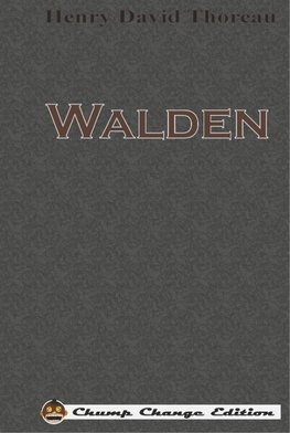 Thoreau, H: Walden (Chump Change Edition)