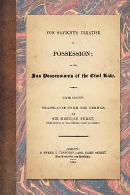 Von Savigny's Treatise on Possession