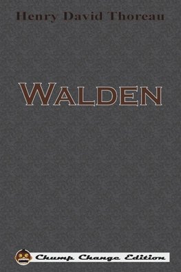 Walden (Chump Change Edition)