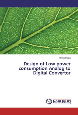 Design of Low power consumption Analog to Digital Convertor