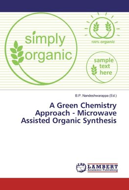 A Green Chemistry Approach - Microwave Assisted Organic Synthesis