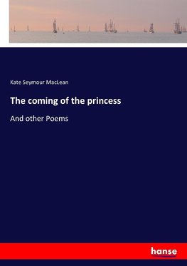The coming of the princess