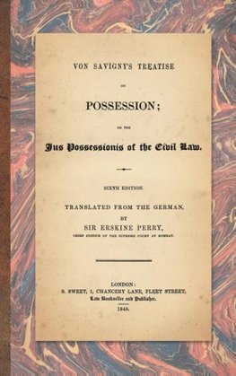 Von Savigny's Treatise on Possession