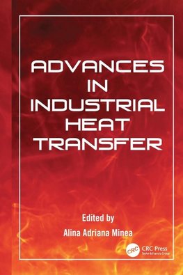 Advances in Industrial Heat Transfer