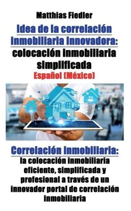 Idea de la correlación inmobiliaria innovadora