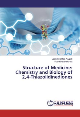 Structure of Medicine: Chemistry and Biology of 2,4-Thiazolidinediones