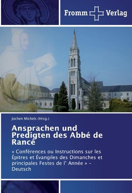 Ansprachen und Predigten des Abbé de Rancé