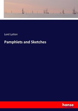 Pamphlets and Sketches