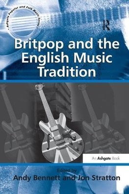 Stratton, J: Britpop and the English Music Tradition