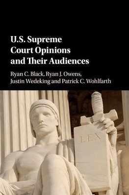 U.S. Supreme Court Opinions and Their Audiences